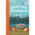 Adventures in Fatherhood: A Devotional
