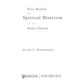 Five Models of Spiritual Direction in the Early Church