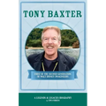 Tony Baxter: First of the Second Generation of Walt Disney Imagineers