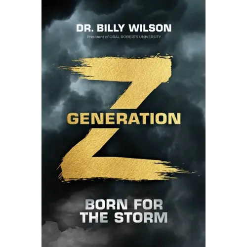 Generation Z: Born for the Storm