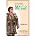 Secrets of Eskimo Skin Sewing
