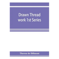 Drawn thread work 1st Series