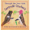 Through the Year With Gertrude Grosbeak