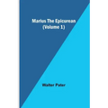 Marius the Epicurean (Volume 1)