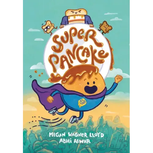 Super Pancake: (A Graphic Novel)