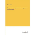 On representative government and personal representation