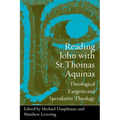 Reading John with St. Thomas Aquinas: Theological Exegesis and Speculative Theology