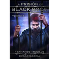 La Prisión de Black Rock. Volumen 2