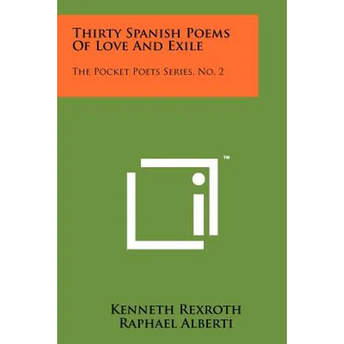 Thirty Spanish Poems Of Love And Exile: The Pocket Poets Series, No. 2