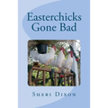 Easterchicks Gone Bad