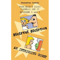 Deceptive deception - An intriguing guest
