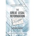 The Great Legal Reformation: Notes from the Field