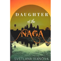 Daughter of the Naga: A girl who is lost in time