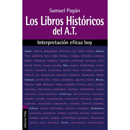 Los Libros Históricos del Antiguo Testamento: Interpretación Eficaz Hoy