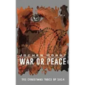 War or Peace: The Christmas Truce of 1914
