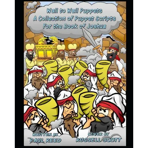 Wall to Wall Puppets: A Collection of Puppet Scripts for the Book of Joshua