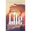 Perspectives of a Life Lived