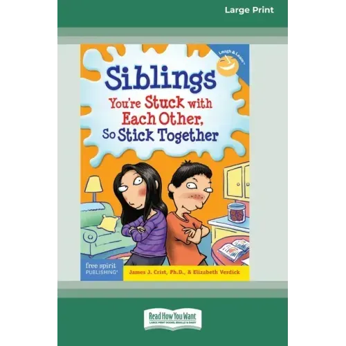 Siblings: : You're Stuck with Each Other, So Stick Together [Standard Large Print 16 Pt Edition]