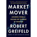 Market Mover: Lessons from a Decade of Change at NASDAQ