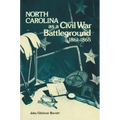 North Carolina as a Civil War Battleground, 1861-1865