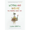 Woman and Nature: The Roaring Inside Her