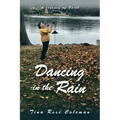 Dancing in the Rain: A Journey of Faith