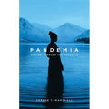 Pandemia: Wading Through The Pandemic