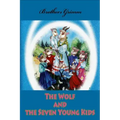 The Wolf and the Seven Young Kids