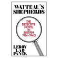 Watteau's Shepherds: The Detective Novel in Britain, 1914-1940