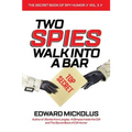 Two Spies Walk Into A Bar