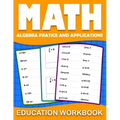 Math education workbook: algebra 1 practice workbook for grades 6-8... with Daily Exercises to improve algebre Skills ( Maths Skills Series Act