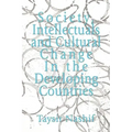 Society, Intellectuals and Cultural Change In the Developing Countries