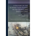 A History of the Schenectady Patent in the Dutch and English Times: Being Contributions Toward a History of the Lower Mohawk Valley