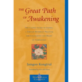The Great Path of Awakening: The Classic Guide to Lojong, a Tibetan Buddhist Practice for Cultivating the Heart of Compassion