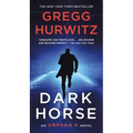 Dark Horse: An Orphan X Novel
