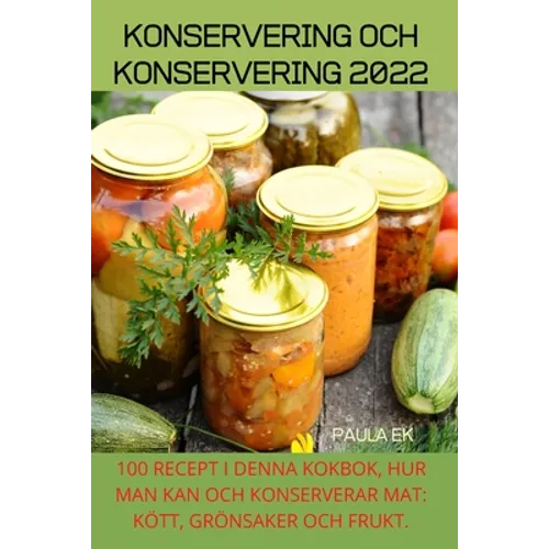 Konservering Och Konservering 2022