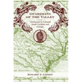 Guardians of the Valley: Chickasaws in Colonial South Carolina and Georgia