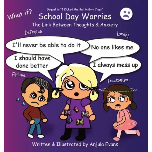 School Day Worries: The Link Between Thoughts & Anxiety