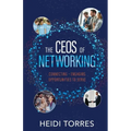 The CEOs of Networking: Connecting - Engaging - Opportunities to Serve