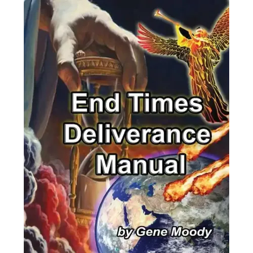 End Times Deliverance Manual