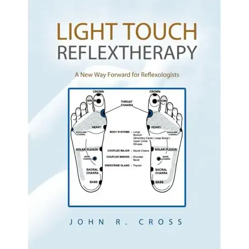 Light Touch Reflextherapy: A New Way Forward for Reflexologists