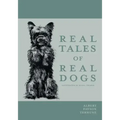 Real Tales of Real Dogs - Illustrated by Diana Thorne