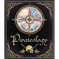 Pirateology: The Pirate Hunter's Companion