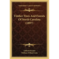 Timber Trees and Forests of North Carolina (1897)