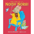 You Can Do It, Noisy Nora!