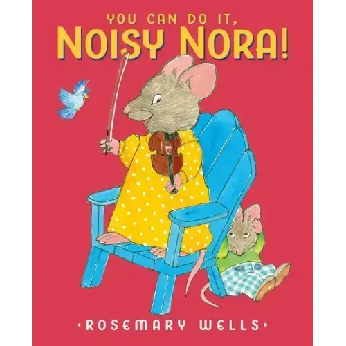 You Can Do It, Noisy Nora!