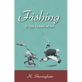 Fishing - Its Cause, Treatment and Cure