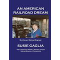 An American Railroad Dream
