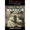 Cold War Warrior: Canadian MI-6 Agent Lawrence Fox