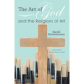 The Art of God and the Religions of Art